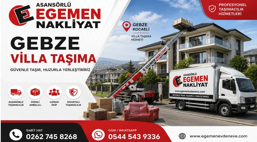 Gebze villa taşıma Kocaeli Gebze villa nakliye firması Egemen Nakliyat